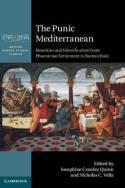 The Punic Mediterranean "Identities and Identification from Phoenician Settlement to Roman Rule"