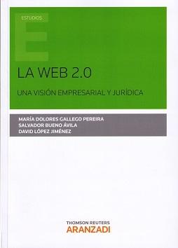 Web 2.0. Una Visión Empresarial y Jurídica