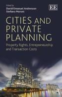 Cities and Private Planning "Property Rights, Entrepreneurship and Transaction Costs"