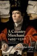 A Country Merchant, 1495-1520 "Trading and Farming at the End of the Middle Ages"