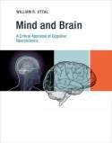 Mind and Brain "A Critical Appraisal of Cognitive Neuroscience"