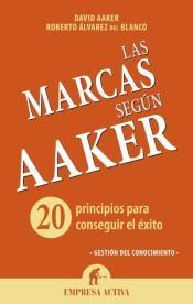 Las marcas según Aaker "20 principios para conseguir el éxito"