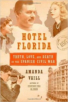 Hotel Florida "Truth, Love, and Death in the Spanish Civil War"