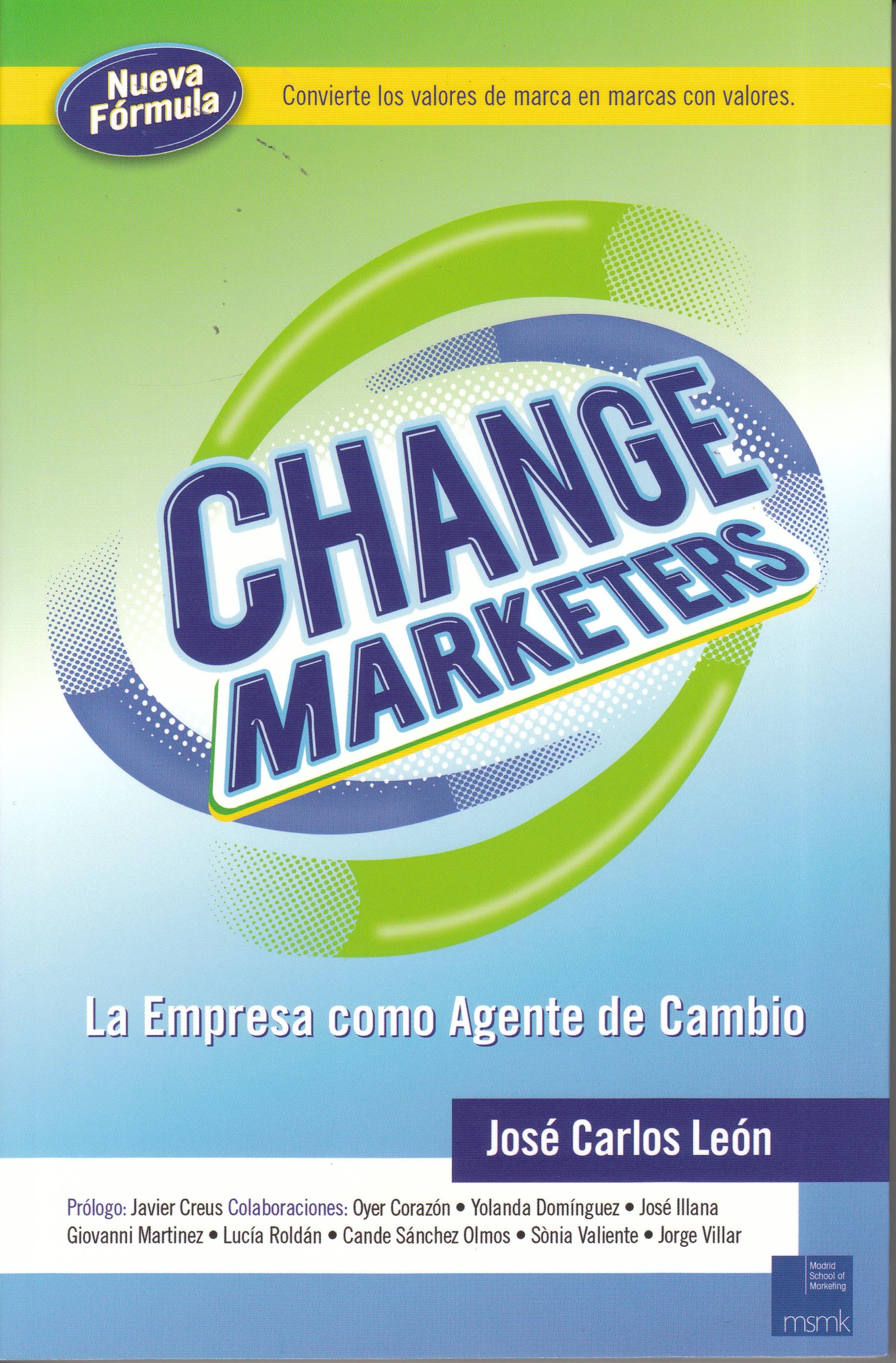 Change Marketers "La empresa como agente de cambio"