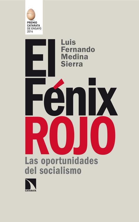 El Fénix Rojo "Las oportunidades del socialismo"