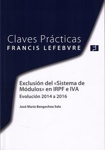 Exclusión del "Sistema de Módulos" en IRPF e IVA. "Evolución 2014 a 2016"