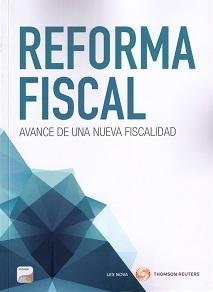 Reforma Fiscal "Avance de una Nueva Fiscalidad"