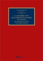 La distribución del poder financiero en España "Libro homenaje al profesor Juan Ramallo Massanet"