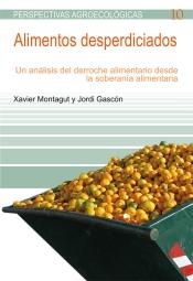 Alimentos desperdiciados "Un análisis del derroche alimentario desde la soberanía alimentaria"