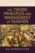The Theory, Principles and Management of Taxation "An Introduction"