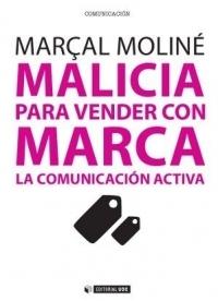 Malicia para vender con marca "La comunicación activa"