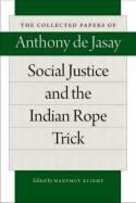 Social Justice and the Indian Rope Trick