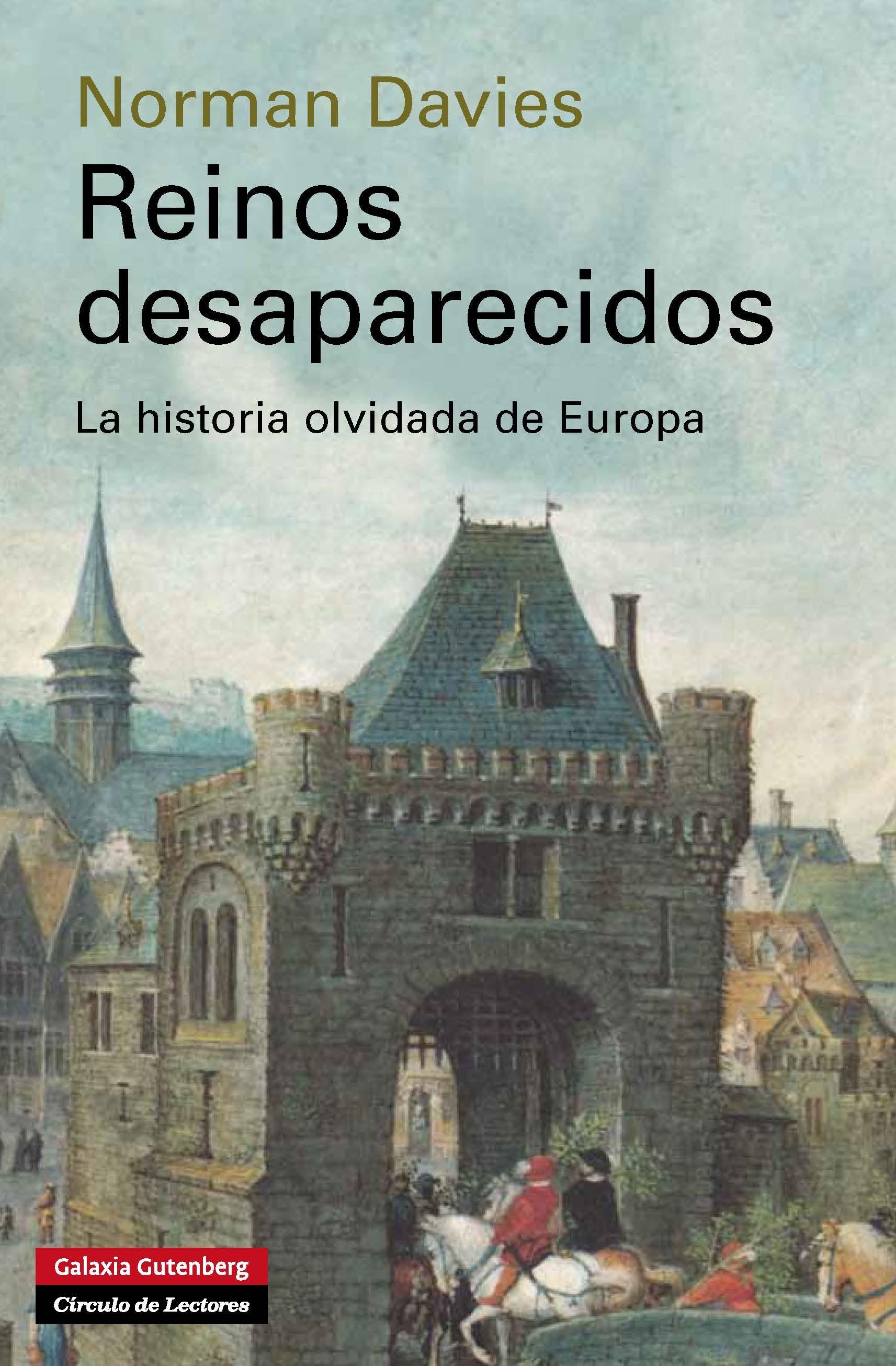 Reinos desaparecidos "La historia olvidada de Europa"