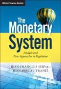 The Monetary System "Analysis and New Approaches to Regulation"