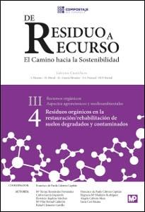 Residuos orgánicos en la restauración/rehabilitación de suelos degradados y contaminados Vol.4