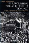 El reformismo social en España (1870-1900) "En torno a los orígenes del estado del bienestar"