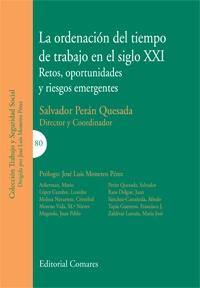 Ordenación del Tiempo de Trabajo en el Siglo XXI "Retos, Oportunidades y Riesgos Emergentes"