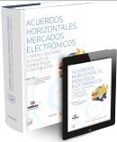 Acuerdos Horizontales, Mercados Electrónicos y otras Cuestiones Actuales de Competencia y Distribución "Formato Duo"