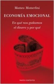 Economía emocional "En qué nos gastamos el dinero y por qué"