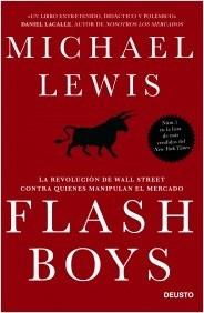 Flash Boys "La revolución de Wall Street contra quienes manipulan el mercado"