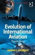 Evolution of International Aviation "Phoenix Rising"
