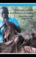 Tobacco Control and Tobacco Farming "Separating Myth from Reality"