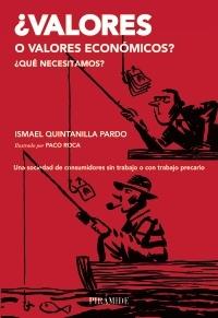 ¿Valores o valores económicos? "¿Qué necesitamos?"