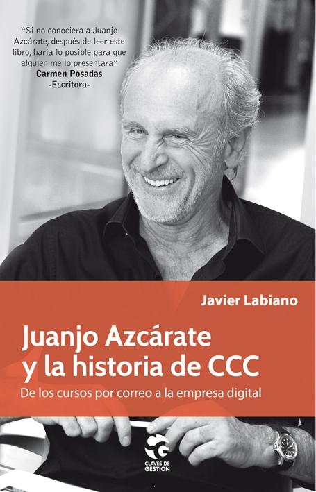 Juanjo Azcárate y la historia de CCC "De los cursos por correo a la empresa digital"