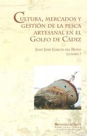 Cultura, mercados y gestión de la pesca artesanal en el Golfo de Cádiz