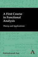 A First Course in Functional Analysis "Theory and Applications"