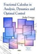 Fractional Calculus in Analysis, Dynamics and Optimal Control