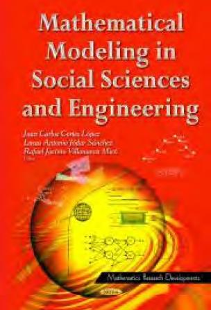 Mathematical Modeling in Social Sciences and Engineering