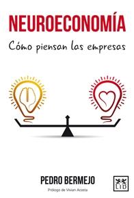 Neuroeconomía "Cómo piensan las empresas"