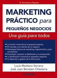 Marketing práctico para pequeños negocios "Una guía para todos"