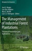The Management of Industrial Forest Plantations "Theoretical Foundations and Applications"
