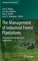 The Management of Industrial Forest Plantations "Theoretical Foundations and Applications"