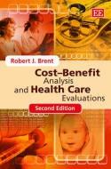 Cost - Benefit Analysis and Health Care Evaluation