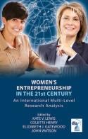 Women's Entrepreneurship in the 21st Century "An International Multi-Level Research Analysis"