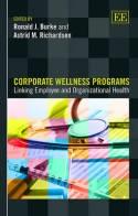 Corporate Wellness Programs "Linking Employee and Organizational Health"