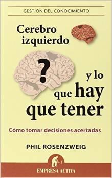 Cerebro izquierdo y lo que hay que tener "Cómo tomar decisiones acertadas"