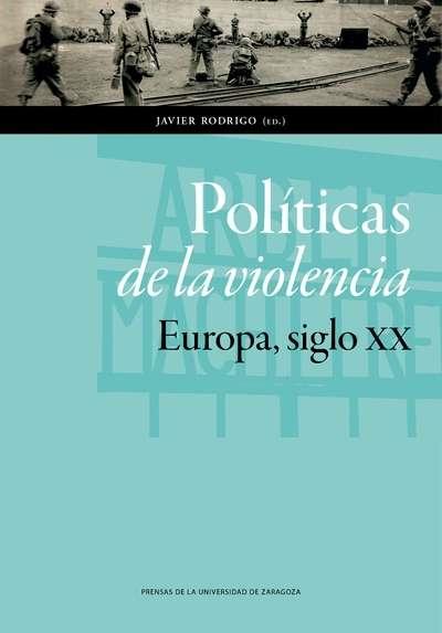 Políticas de la violencia "Europa, siglo XX"