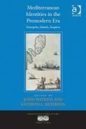 Mediterranean Identities in the Premodern Era "Islands, Entrepots, Empires"