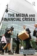 The Media and Financial Crises "Comparative and Historical Perspectives"
