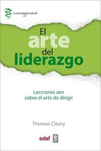 El arte del liderazgo "Lecciones zen sobre el arte de dirigir"