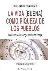 La vida (buena) como riqueza de los pueblos "Hacia una socioecología política del tiempo"