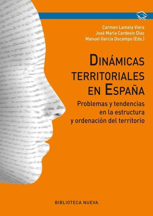 Dinámicas territoriales en España "Problemas y tendencias en la estructura y ordenación del territorio"