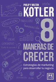 8 maneras de crecer "Estrategias de marketing para desarrollar tu negocio"