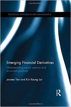 Emerging Financial Derivatives "Understanding exotic options and structured products"