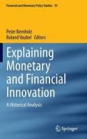 Explaining Monetary and Financial Innovation "A Historical Analysis"