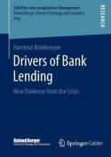 Drivers of Bank Lending "New Evidence from the Crisis"